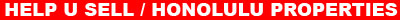 Help U Sell Honolulu Properties Richard Cricchio, Oahu Hawaii Realtor Specialist