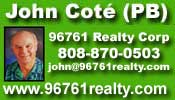 John Cote(PB) 96761 Realty, Maui Commercial Real estate Expert